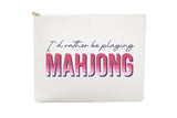 #8 White Id Rather Mahjong Pouch