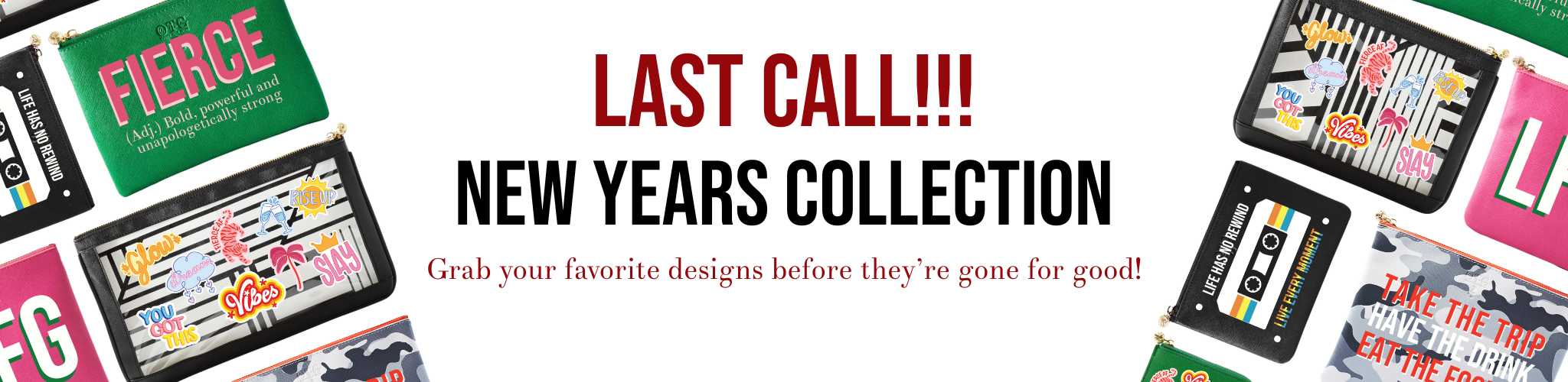 New Years Last Call Collection Banner