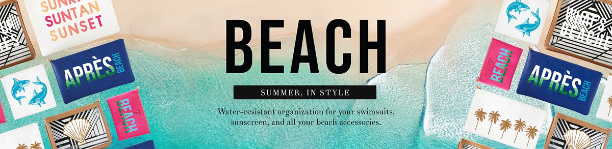 Water-resistant organization for your swimsuits, sunscreen, and all your beach accessories.